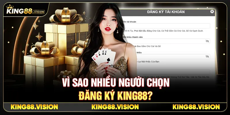 Hướng Dẫn Đăng Ký King88 Cho Người Mới Chỉ Trong 3 Phút 2 Vì Sao Nhiều Người Chọn Đăng Ký King88?